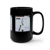 Surrounded by Yup 15oz Mug